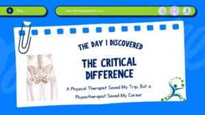 Read more about the article The Day I Discovered the Critical Difference: A Physical Therapist Saved My Trip, But a Physiotherapist Saved My Career